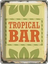 Blechschild 40x30 cm Tropical Bar Sommer Essen Trinken Club Alkohol