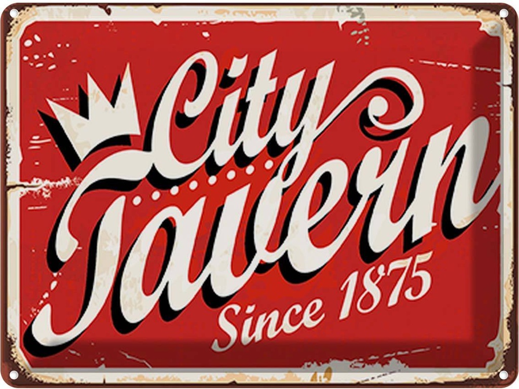 [LA-118863] Blechschild 30x40 cm City Tavern since 1875 Alkohol Essen Trinken Bar Club