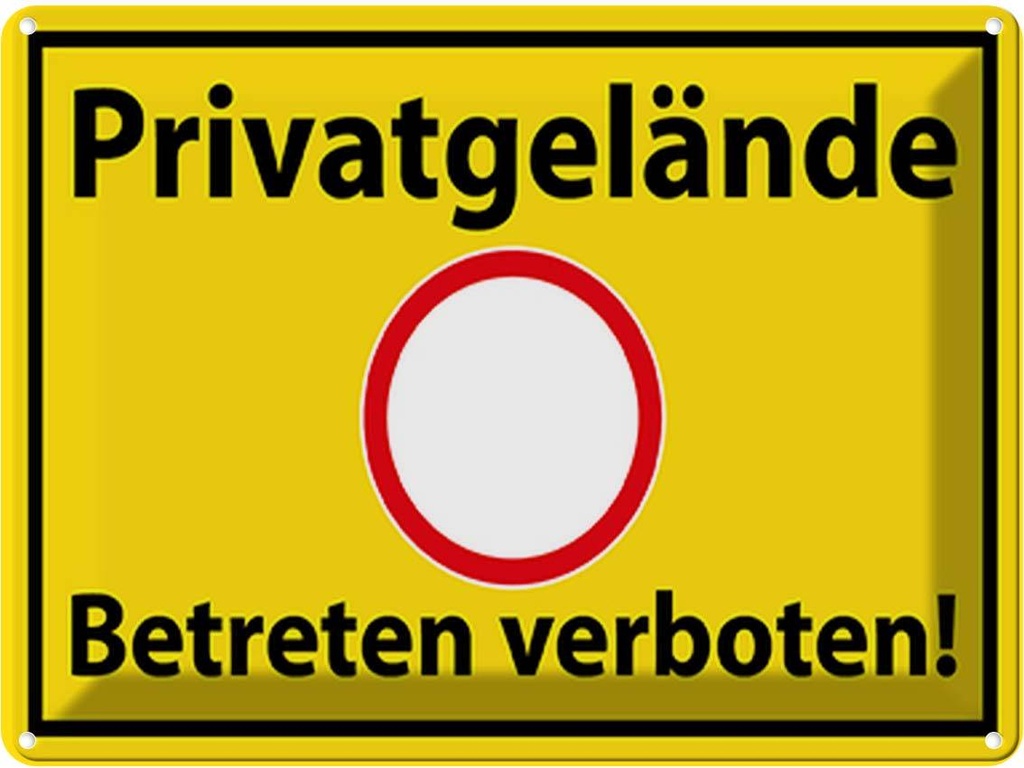 [LA-118910] Blechschild 30x40 cm Privatgelände Betreten Verboten Warnschild Hinweisschild Sicherheit Vorsicht