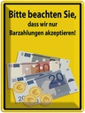 Blechschild 40x30 cm beachten nur Bargeld akzeptiert Warnschild Hinweisschild Sicherheit Vorsicht