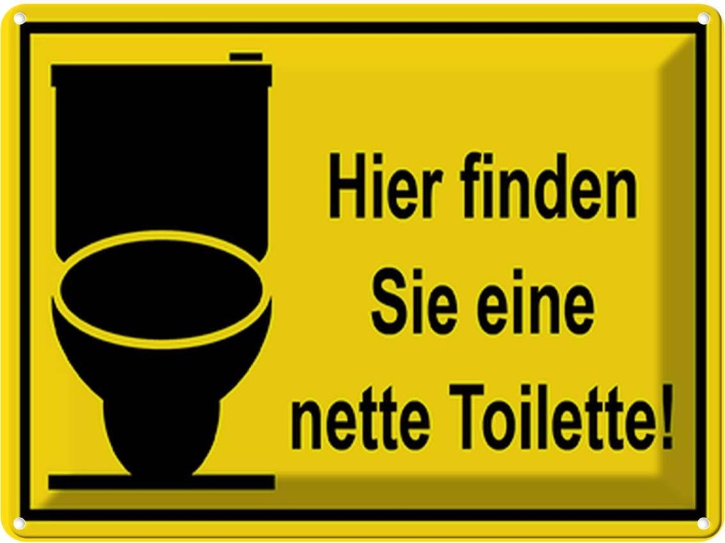 [LA-118914] Blechschild 30x40 cm Hier finden sie nette Toilette Warnschild Hinweisschild Sicherheit Vorsicht