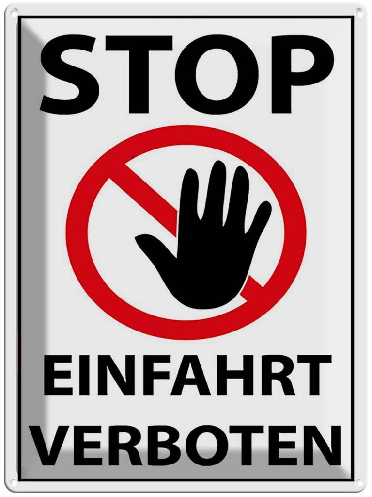 [LA-118917] Blechschild 40x30 cm Stop Einfahrt verboten Warnschild Hinweisschild Parkplatzschild Sicherheit Vorsicht
