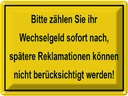 Blechschild 30x40 cm Bitte zählen Sie Wechselgeld Warnschild Hinweisschild Sicherheit Vorsicht