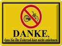 Blechschild 30x40 cm Danke Fahrrad nicht anlehnen Warnschild Hinweisschild Sicherheit Vorsicht