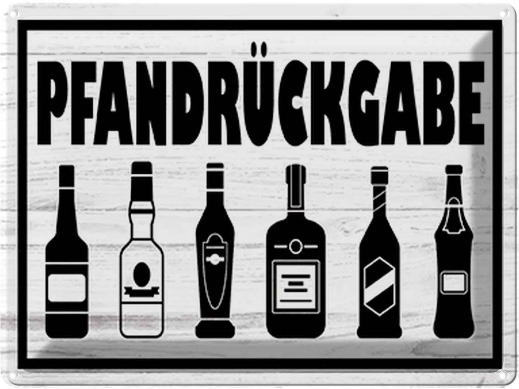 [LA-118940] Blechschild 30x40 cm Pfandrückgabe Dekoration