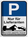 Blechschild 40x30 cm Parkplatz nur Lieferanten Parkplatzschild