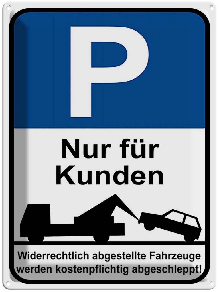 [LA-118953] Blechschild 40x30 cm Parkplatz P nur für Kunde Parkplatzschild