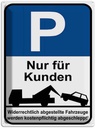 Blechschild 40x30 cm Parkplatz P nur für Kunde Parkplatzschild