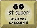 Blechschild 30x40 cm 60 ist Lustig Spaß Spruch Zitat super so alt ich noch nie Witz Humor