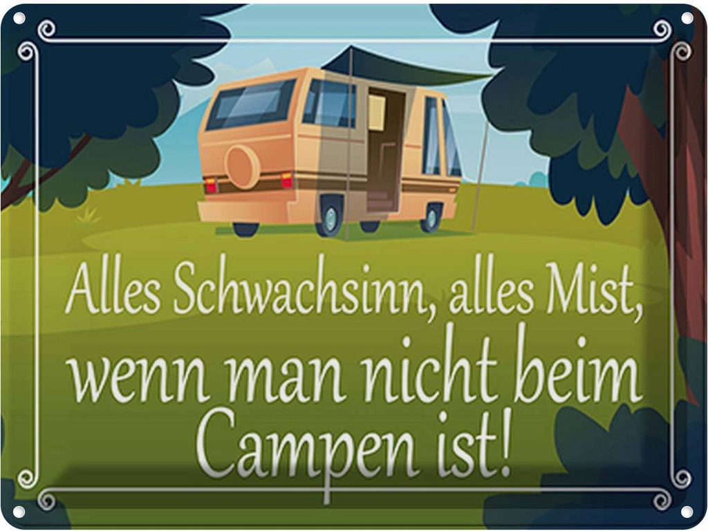 [LA-119025] Blechschild 30x40 cm alles Mist nicht beim Campen ist Spruch Zitat