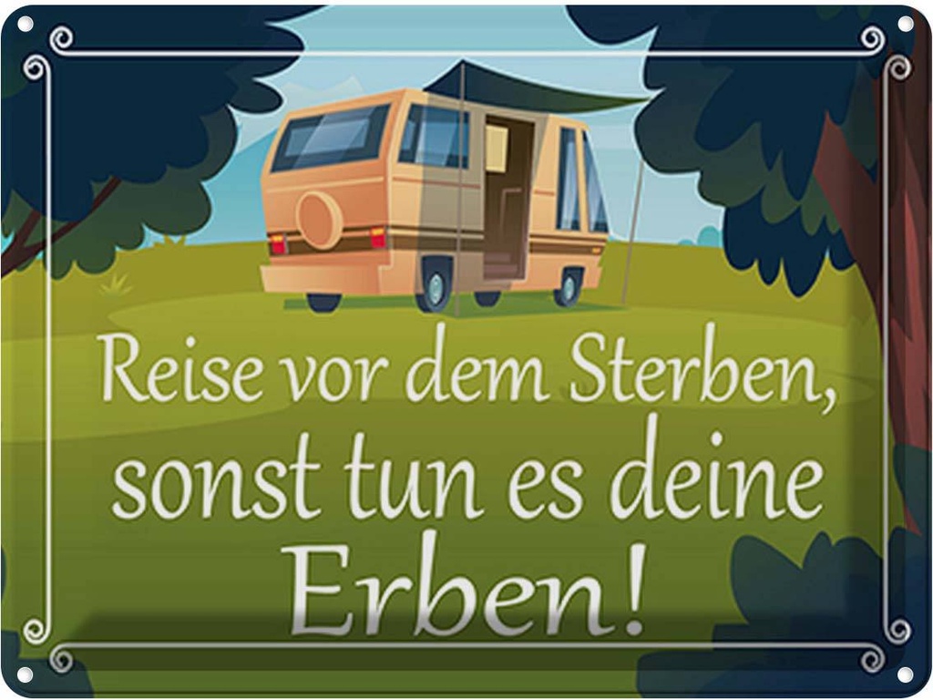[LA-119029] Blechschild 30x40 cm Reise vor dem Sterben Erben Abenteuer Reisen Spruch Zitat