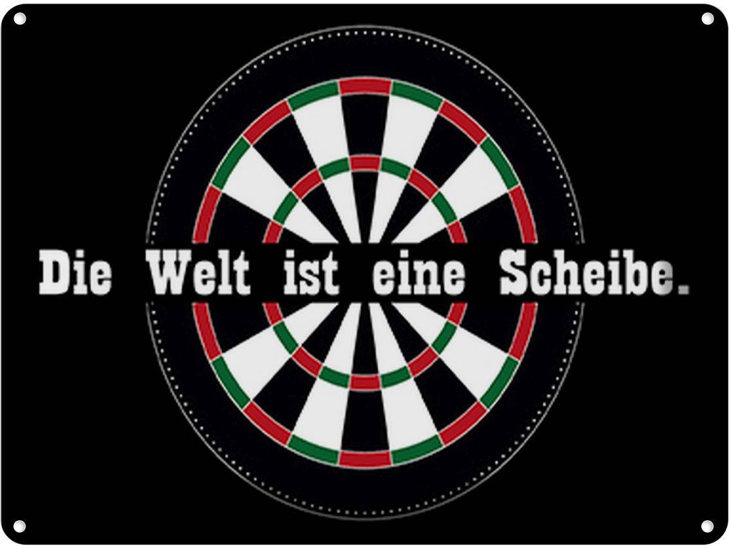 [LA-119044] Blechschild 30x40 cm Dart die Welt ist eine Scheibe Sport Hobby Spruch Zitat
