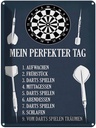Blechschild 40x30 cm mein perfekter Tag Darts Spiele Sport Hobby Spruch Zitat