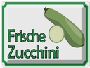 Blechschild 30x40 cm frische Zucchini Hofladen Marktstand Laden Obst Gemüse