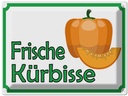 Blechschild 30x40 cm frische Kürbisse Hofladen Marktstand Laden Obst Gemüse