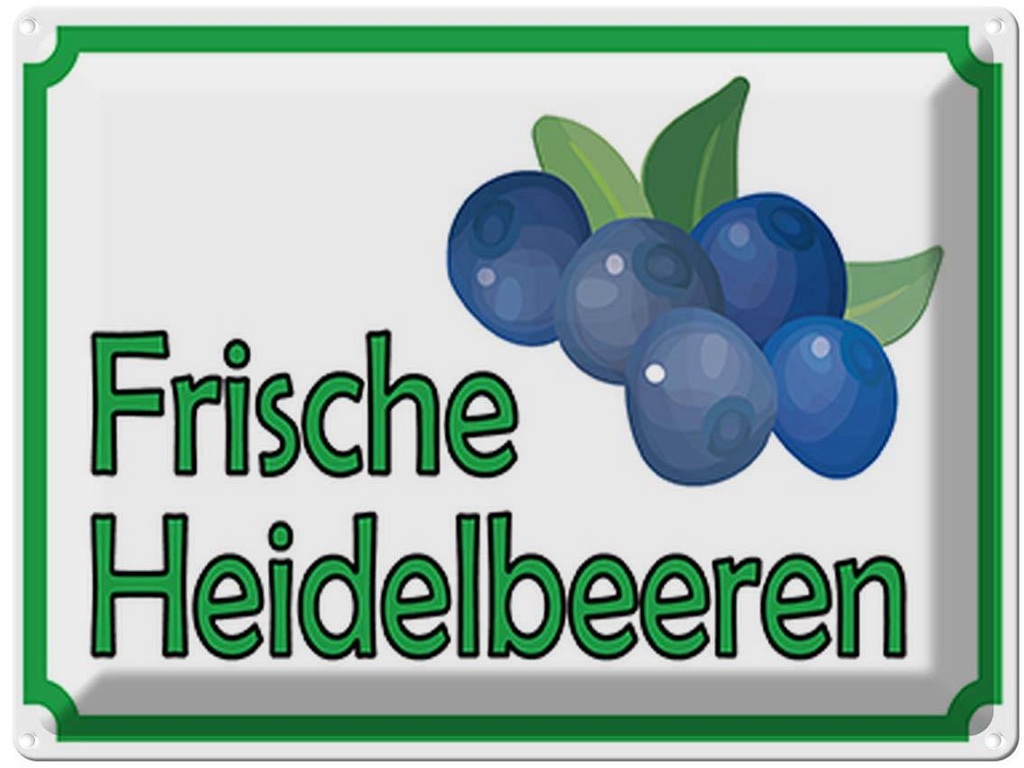 [LA-119078] Blechschild 30x40 cm frische Heidelbeeren Hofladen Marktstand Laden Obst Gemüse