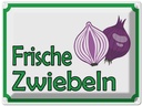 Blechschild 30x40 cm frische Zwiebeln Hofladen Marktstand Laden Obst Gemüse