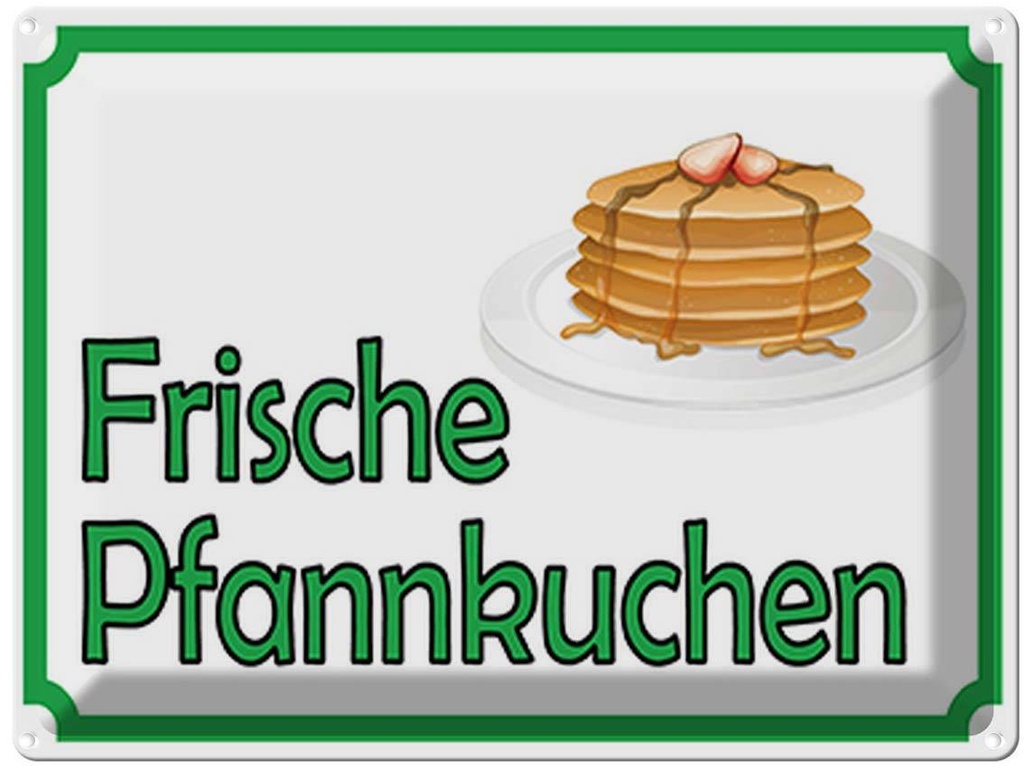 [LA-119084] Blechschild 30x40 cm frische Pfannkuchen Verkauf Essen Trinken Hofladen Marktstand Laden