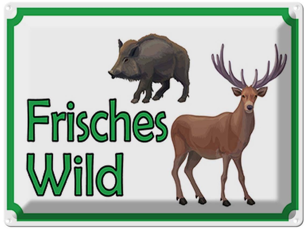 [LA-119092] Blechschild 30x40 cm frisches Wild Wildfleisch Tier Haustier Wildtier