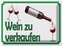 Blechschild 30x40 cm Wein zu verkaufen Alkohol Essen Trinken Bar Club