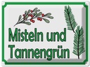 Blechschild 30x40 cm Misteln Tannengrün Verkauf Dekoration