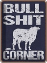 Blechschild 40x30 cm Bullshit Corner lustig Dekoration
