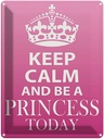 Blechschild 40x30 cm Keep Calm and be a Princess Yoga