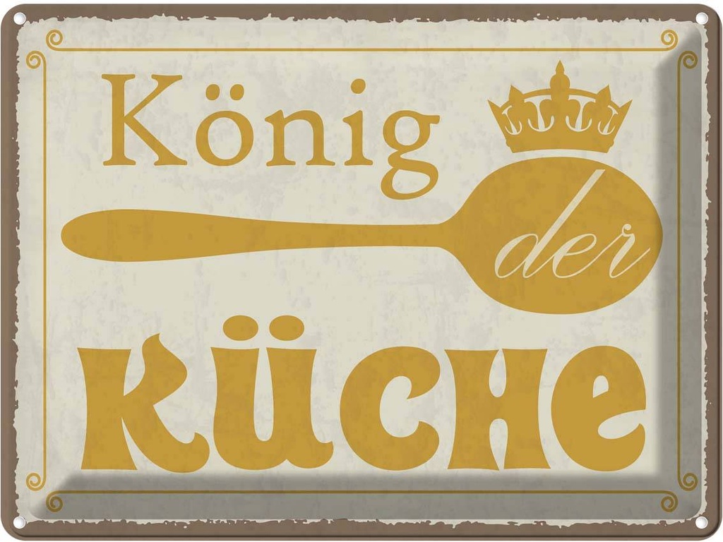 [LA-119175] Blechschild 30x40 cm König der Küche Krone Geschenk Familie Freunde