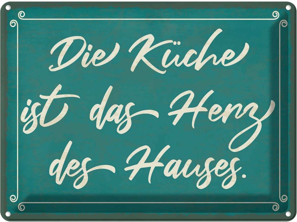 [LA-119223] Blechschild 30x40 cm Küche ist Kochen das Herz des Hauses Essen