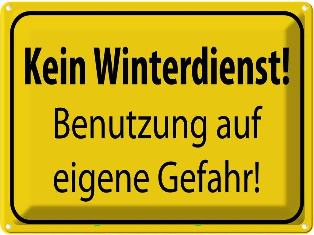 [LA-119228] Blechschild 30x40 cm kein Winterdienst eigene Gefahr Warnschild Hinweisschild Sicherheit Vorsicht