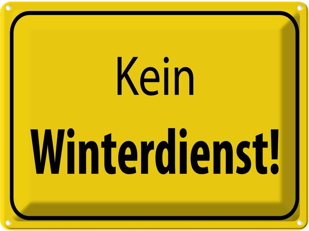 [LA-119230] Blechschild 30x40 cm kein Winterdienst Warn Warnschild Hinweisschild Sicherheit Vorsicht