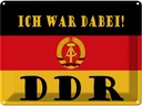 Blechschild 30x40 cm ich war Spaß Flagge Fahne Wappen dabei DDR Ostalgie Witz Humor Lustig