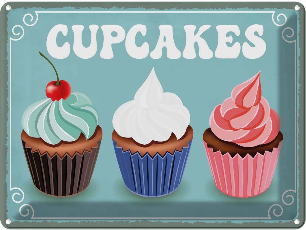 [LA-119282] Blechschild 30x40 cm Cupcakes Geschenk Familie Freunde Essen Küche Backen Cupcake