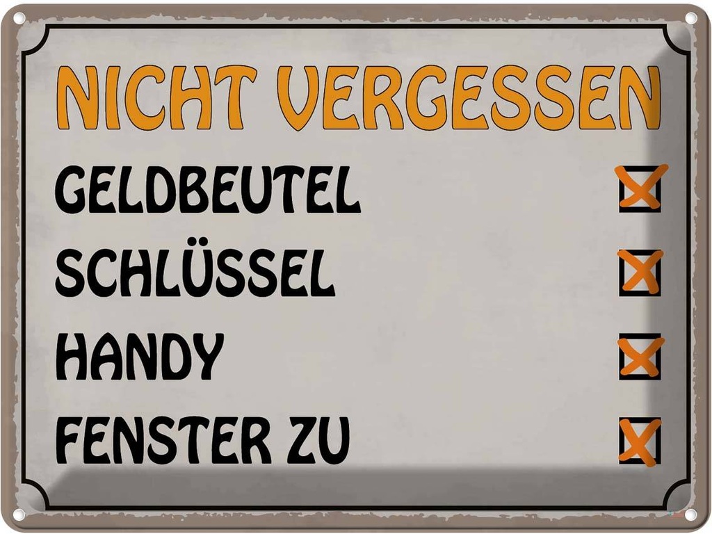 [LA-119305] Blechschild 30x40 cm Liste nicht vergessen Geldbeutel Spruch Zitat