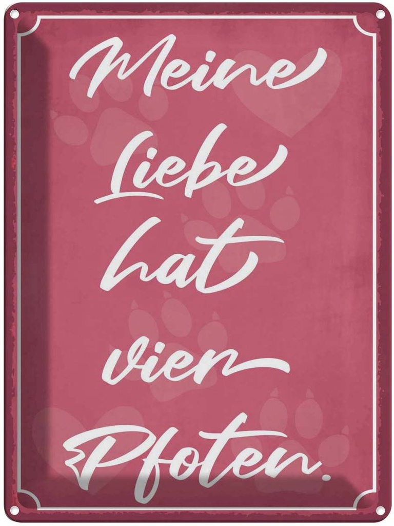[LA-119322] Blechschild 40x30 cm meine Liebe hat vier Pfoten Dekoration