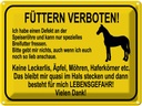Blechschild 30x40 cm füttern verboten Pferde Warnschild Hinweisschild Sicherheit Vorsicht