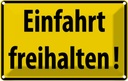 Blechschild 12x18 cm Einfahrt freihalten Warnschild Hinweisschild Sicherheit Vorsicht
