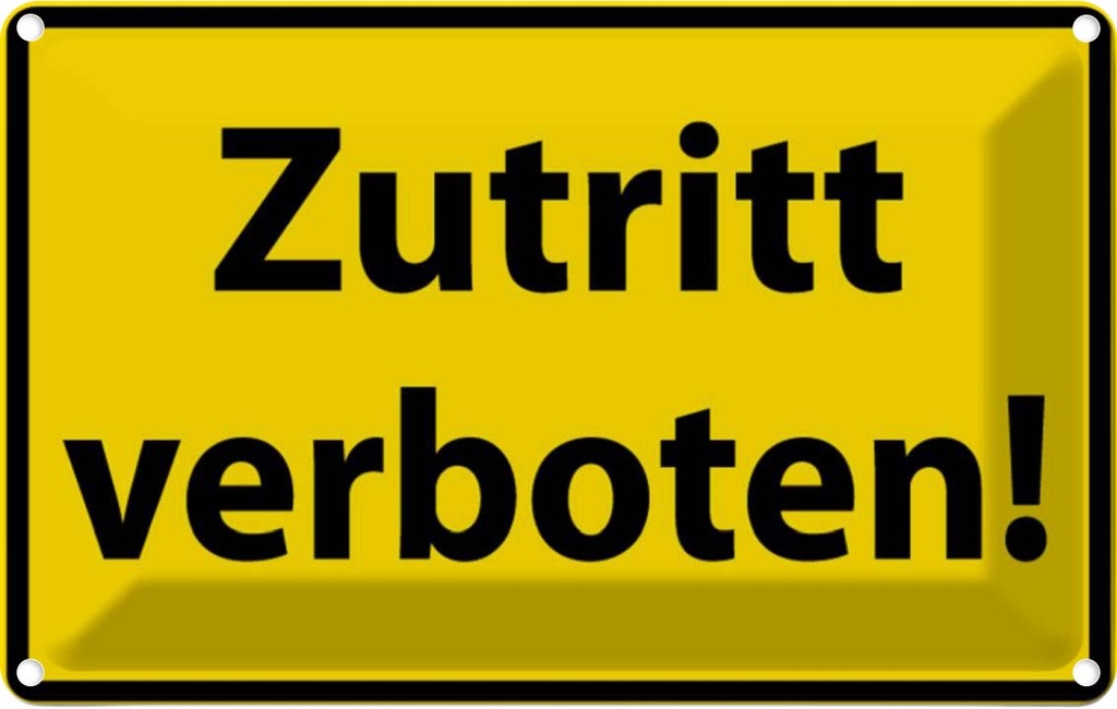 [LA-111649-1812] Blechschild 12x18 cm Zutritt verboten Straßenschild Warnschild Hinweisschild Sicherheit Vorsicht