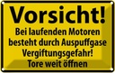 Blechschild 12x18 cm Vorsicht Bei laufenden Motoren Warnschild Hinweisschild Sicherheit