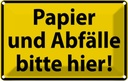 Blechschild 12x18 cm Papier Abfälle bitte hier Warnschild Hinweisschild Sicherheit Vorsicht