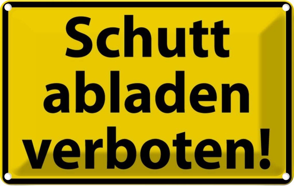 [LA-111660-1812] Blechschild 12x18 cm Schutt abladen verboten Warnschild Hinweisschild Sicherheit Vorsicht