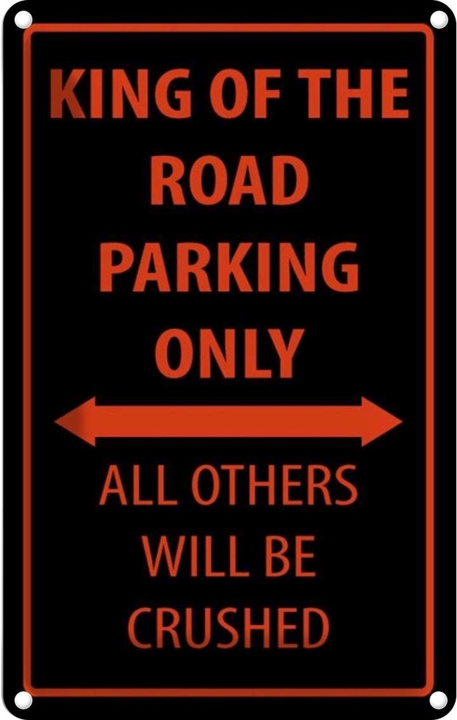 [LA-111676-1812] Blechschild 18x12 cm King of the Road parking only Parkplatzschild