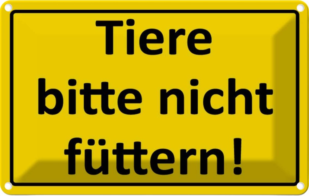 [LA-111680-1812] Blechschild 12x18 cm Tier bitte nicht füttern Warnschild Hinweisschild Sicherheit Vorsicht