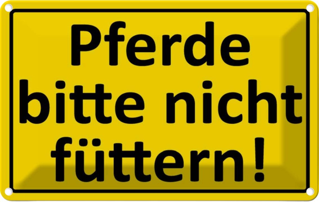[LA-111682-1812] Blechschild 12x18 cm Pferde nicht füttern Warnschild Hinweisschild Sicherheit Vorsicht