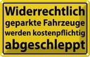 Blechschild 12x18 cm Widerrechtlich geparkte Fahrzeuge Spruch Zitat