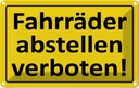 Blechschild 12x18 cm Fahrräder abstellen verboten Warnschild Hinweisschild Sicherheit Vorsicht