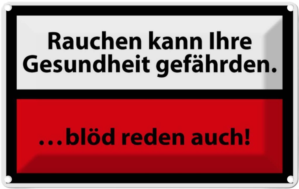 [LA-111705-1812] Blechschild 12x18 cm Rauchen kann Gesundheit gef Spruch Zitat