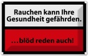 Blechschild 12x18 cm Rauchen kann Gesundheit gef Spruch Zitat