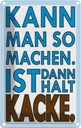 Blechschild 18x12 cm Kann man so machen Dekoration Spruch Zitat