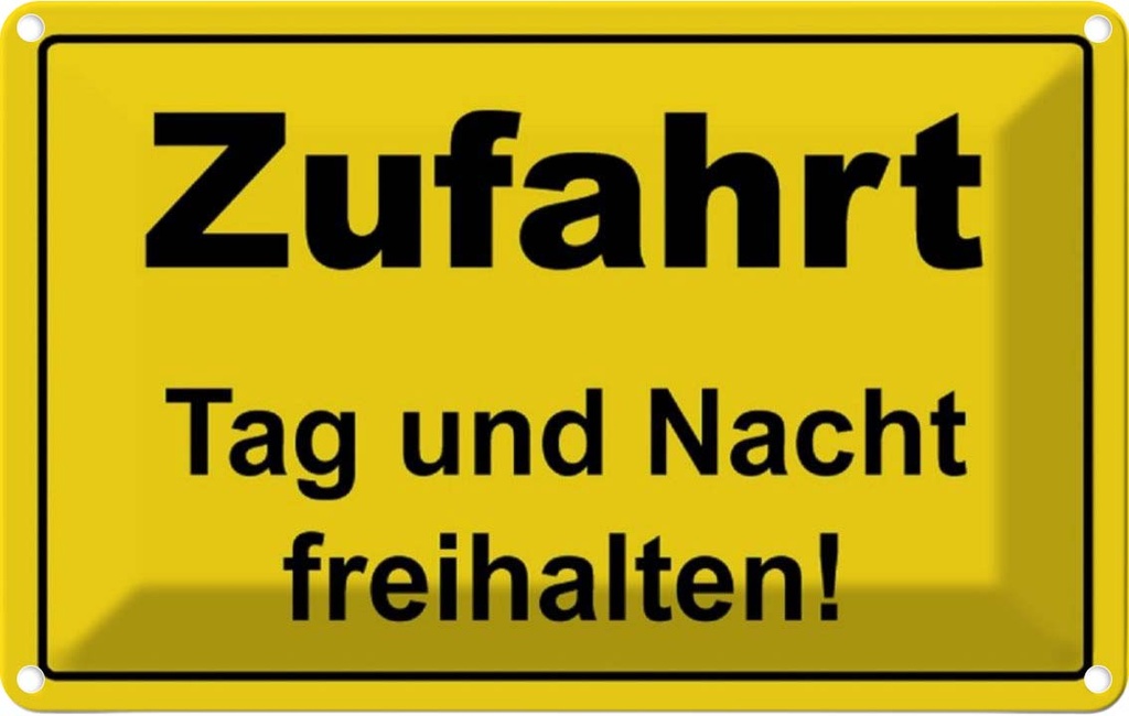 [LA-111720-1812] Blechschild 12x18 cm Zufahrt Tag und Nacht freihalten Spruch Zitat